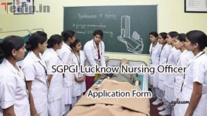 SGPGIMS, Lucknow Various Vacancy Online Form